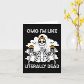 ヤバい、私は文字通り死んだスケルトン コーヒー ハロウィン カード (黄色い花)
