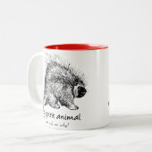 ヤマアラシは私の精神動物です。 私になぜ尋ねないで下さい! ツートーンマグカップ (正面左)