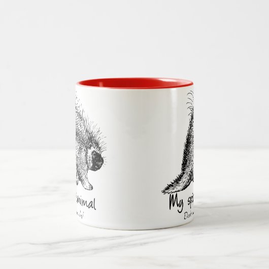 ヤマアラシは私の精神動物です。 私になぜ尋ねないで下さい! ツートーンマグカップ (中央)