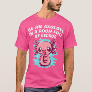 ヤモリだらけの部屋の1匹のメキシコサンショウウオ Tシャツ