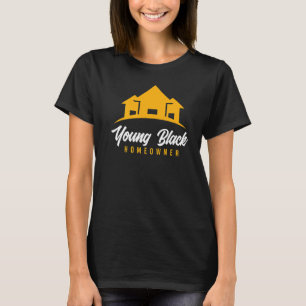 ヤングブラックホームオーナーニューハウスニューホームオーナー Tシャツ