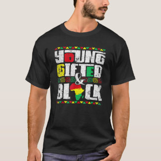 ヤング・ギフテッド・アンド・ブラック・ヒストリー メラニン アフリカ系アメリカ人 Tシャツ