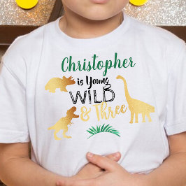 ヤング ワイルド アンド スリー 恐竜男子の3歳誕生日 トドラーTシャツ