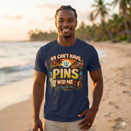 ヤ・キャント・ハブ・ピンズ・ウィド・ミー - カリブ海のドミノ Tシャツ