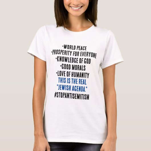 ユダヤ人女性のための本当のユダヤ人のアジェンダ 反ユダヤ主義を止めよう Tシャツ (正面)
