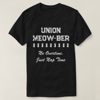 ユニオおもしろいンMeow-Ber残業なし昼寝時間 Tシャツ