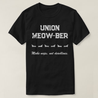 ユニオン・ミャウバー - 昼寝をしよう、締め切りじゃない Tシャツ