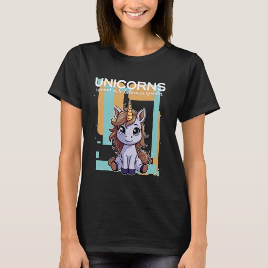 ユニコーンは信じ我々に疑問に思を Tシャツ (正面)
