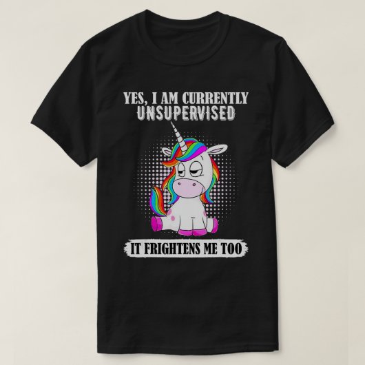 ユニコーンYes私は現在監視されていないIt恐怖 Tシャツ (デザイン正面)