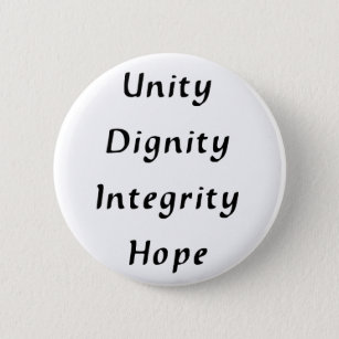 ユニティの尊厳の誠実な希望 – 黒い文字 缶バッジ