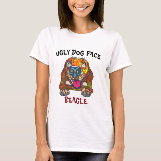 ユニークなビーグル犬の醜い顔Tシャツ Tシャツ (正面)