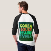 「ユニーク&はっきりしたスローガンT：ゴネア・スクーアIT ANID I Y Tシャツ (裏面フル)