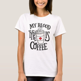 ユモア看護師コーヒーTシャツ - 私の血液型はコーヒー Tシャツ
