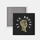 ユリウス・カエサル Et Tu Brute SPQR ローマ帝国 おもしろい マグネット (正面/裏面)