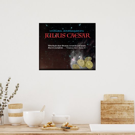 ユリウス・シーザー「親愛欠陥ブルータス…」 ポスター (キッチン)