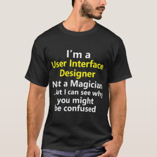 ユーザーインターフェイスUIデザインデザイナーフロントエンドジョブCa Tシャツ