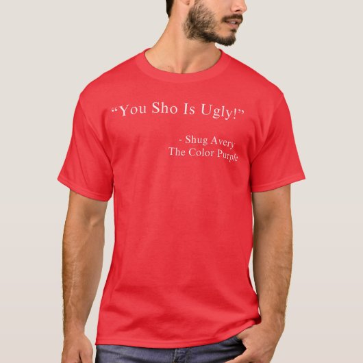 ユーショーはアバリーの紫色の映画の引用が醜い Tシャツ (正面)