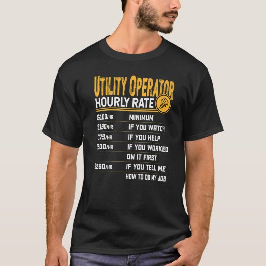 ユーティリティオペレータの時間当り料金 Tシャツ (正面)