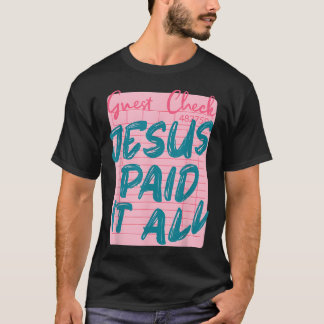 ユーモアあふれるイエス様がすべてを支払ったクリスチャングッズ Tシャツ