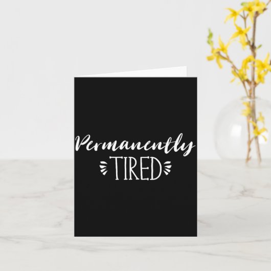 ユーモアあふれる新しい母親と父親へのギフト、いつまでも疲れ カード (黄色い花)
