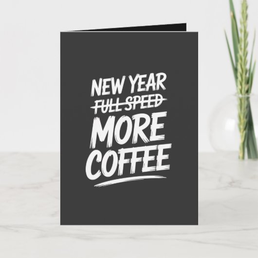 ユーモアあふれる新年の抱負 もっとコーヒー 皮肉な決意 カード (正面)