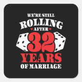 ユーモアあふれる32周年記念の夫婦 32年結婚してる スクエアシール (正面)