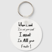 ユーモアおもしろいを主張するあなたの悪ふざけスローガン キーホルダー (正面)