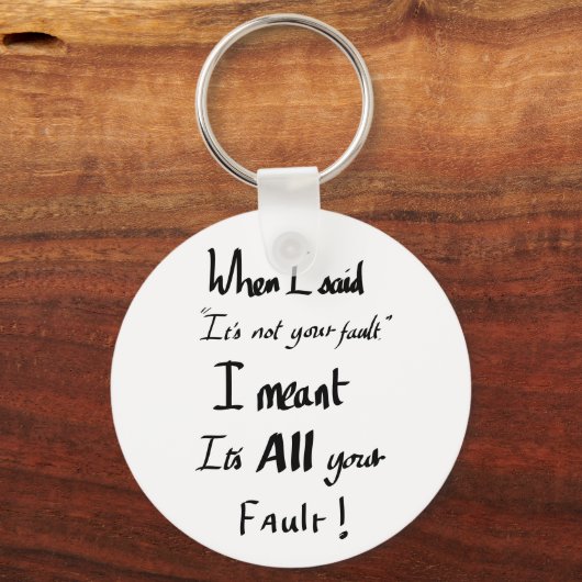 ユーモアおもしろいを主張するあなたの悪ふざけスローガン キーホルダー (正面)