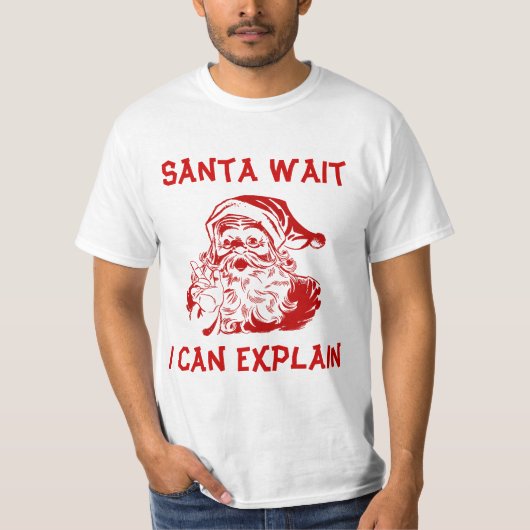ユーモアおもしろいクリスマスサンタ待って説明できる Tシャツ (正面)