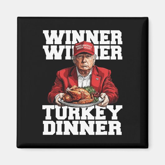 ユーモアおもしろいトランプ勝者の勝者トルコのディナー マグネット (正面)
