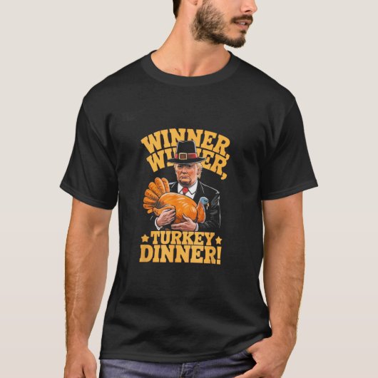 ユーモアおもしろいトランプ勝者の勝者トルコのディナー Tシャツ (正面)