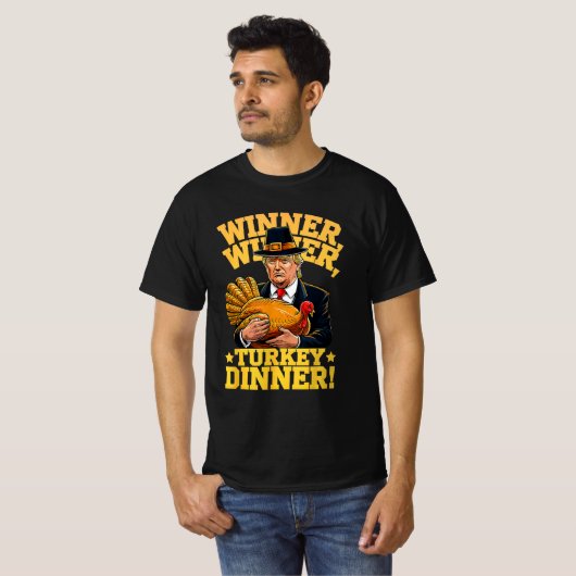 ユーモアおもしろいトランプ勝者トルコのディナー Tシャツ (正面フル)