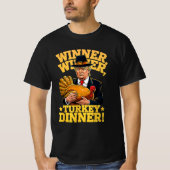 ユーモアおもしろいトランプ勝者トルコのディナー Tシャツ (正面)