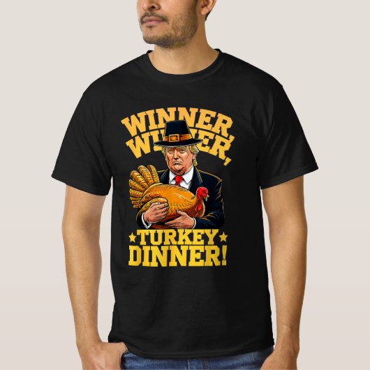 ユーモアおもしろいトランプ勝者トルコのディナー Tシャツ (正面)