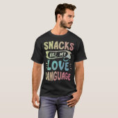 ユーモアが面白い お菓子 私の愛の言葉 食べ物好きな人 Tシャツ (正面フル)