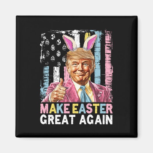 ユーモアたっぷりのトランプ大統領 イースターを再び偉大にしよう ウサギ狩り 卵 マグネット (正面)