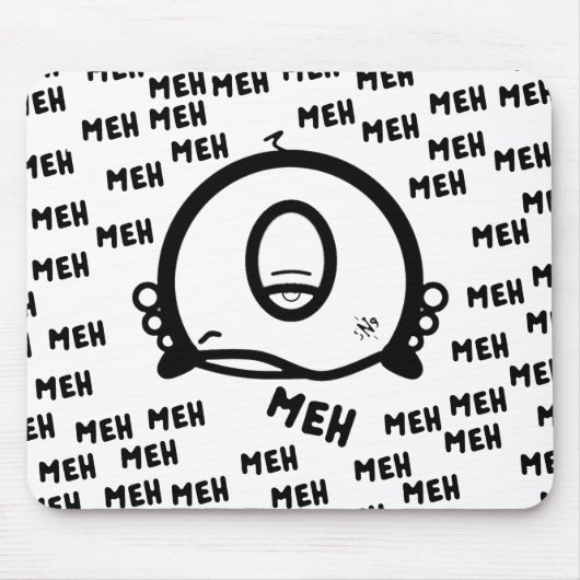 ユーモアたっぷりの片目カートゥーン「Meh」 マウスパッド (正面)