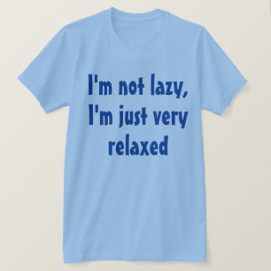 ユーモアのあるおもしろいことわざ:怠け者リラックス Tシャツ