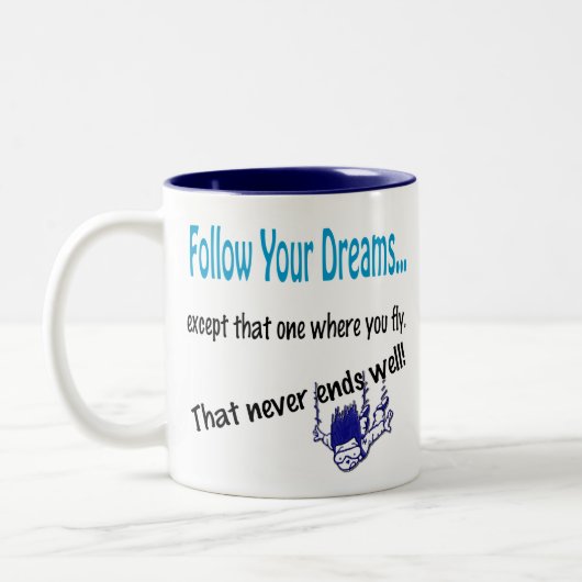 ユーモアのあるおもしろいCoffee Mug Cup 後を追 your dreams ツートーンマグカップ (左)