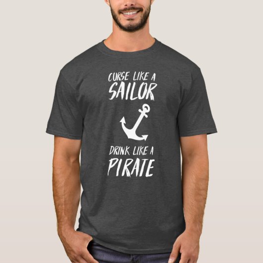 ユーモアのあるな海賊のような船員の飲み物のような悪態 Tシャツ (正面)