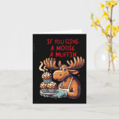 ユーモアのあるデザイン  ムースにマフィンをあげたら メンズ用 カード (黄色い花)