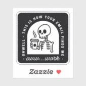 ユーモアのあるメールが私を疲れさせた。企業の仕事って辛いよね シール (シート)