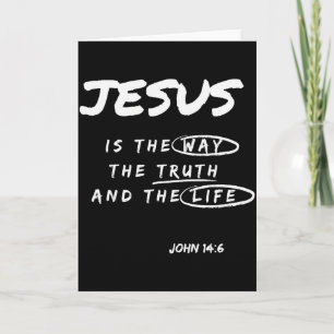 ユーモアのある Jesus Is The Way The Truth And The Life ク カード