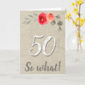 ユーモアのある rustic 50歳 そんなこと 50th 花の誕生日 カード (黄色い花)