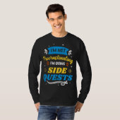 ユーモアのゲーム私はSIDをやっている先延ばしではない Tシャツ (正面フル)