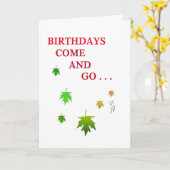 ユーモアの誕生日の挨拶状は来ては去って行きます カード (黄色い花)