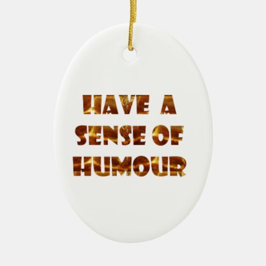 ユーモアのsensを持って下さい セラミックオーナメント (正面)