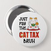 ユーモアは猫の税金を払う 缶バッジ (正面&裏面)