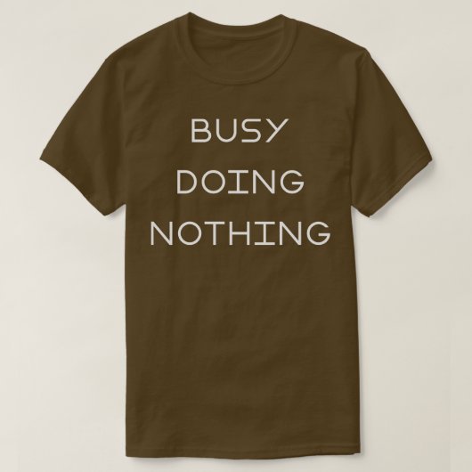 ユーモア忙しタイポグラフィストリートウェアなし Tシャツ (デザイン正面)