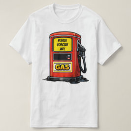 ユーモア満載のガソリンポンプデザイン お許しください カートゥーン グラフィック Tシャツ
